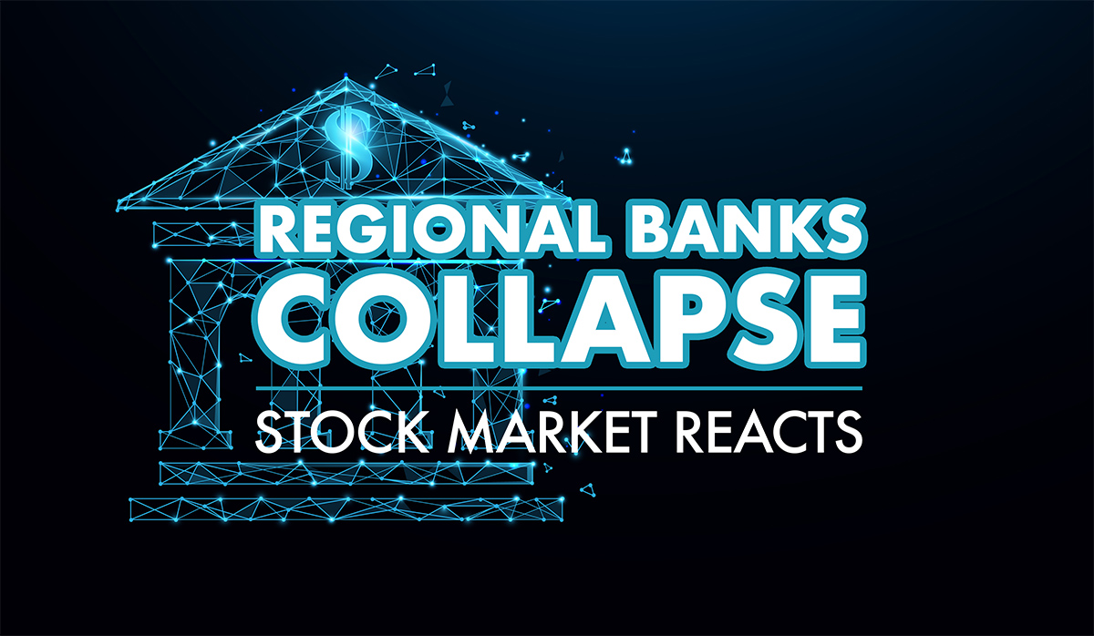 Regional Banks Collapse: How the Stock Market Reacts and What Traders Need to Know
